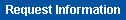 Request Information